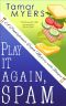 [Pennsylvania Dutch Mystery 07] • Play It Again, Spam